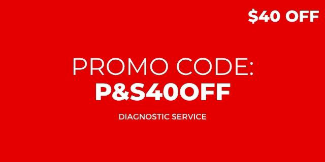promo code: P&S40OFF for diagnostic service
