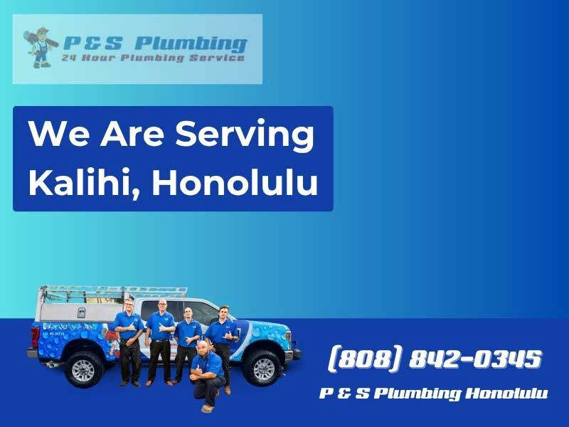 P & S Plumbing team serving Kalihi, Honolulu with service vehicle.